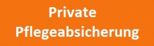 Private Pflegeabsicherung